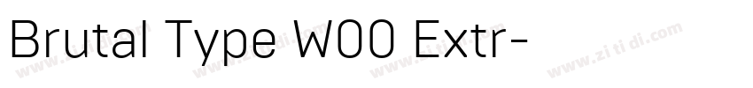 Brutal Type W00 Extr字体转换 Brutal Type W00 Extr字体转换